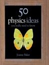 50 Physics Ideas You Really Need to Know (eBook)